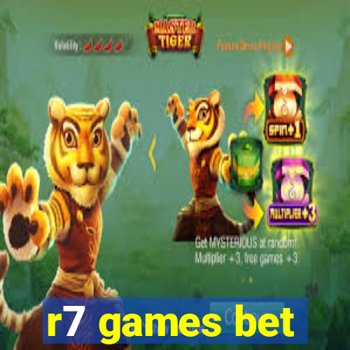 r7 games bet